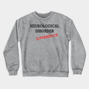 Neurological Difference- Red Crewneck Sweatshirt